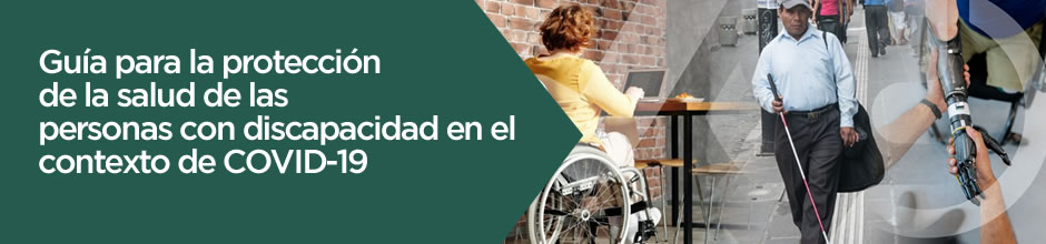 Guía para la protección de la salud de las personas con discapacidad en el contexto de COVID-19